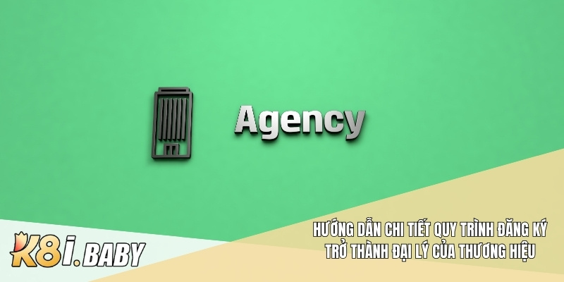 Hướng dẫn chi tiết quy trình đăng ký trở thành đại lý của thương hiệu