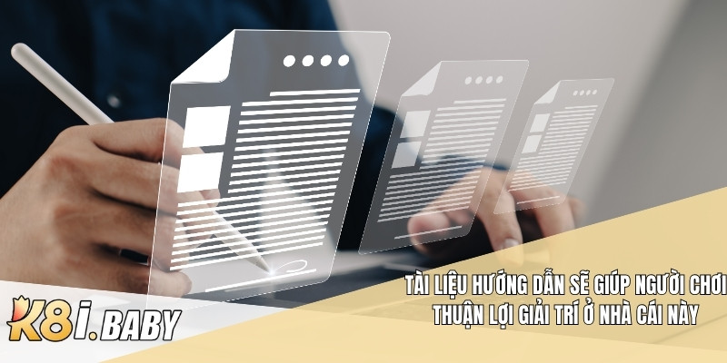 Tài liệu hướng dẫn sẽ giúp người chơi thuận lợi giải trí ở nhà cái này