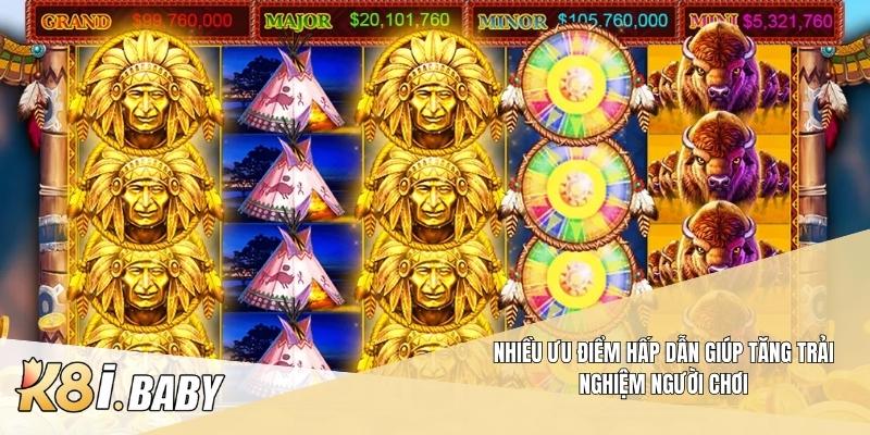 Nhiều ưu điểm hấp dẫn giúp tăng trải nghiệm người chơi